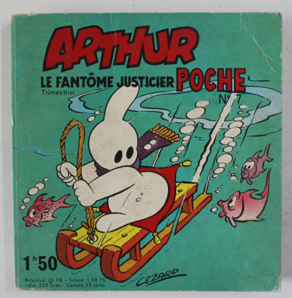 ARTHUR , LE FANTOME JUSTICIER , POCHE , No. 7 , JANVIER , 1966 , BENZI DESENATE PENTRU COPII