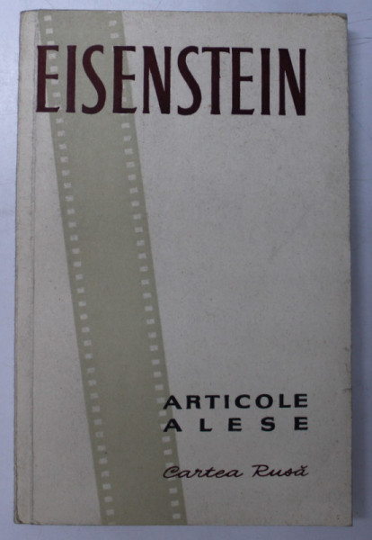 ARTICOLE ALESE de S. M. EISENSTEIN  1958