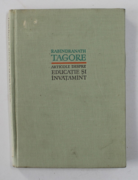 ARTICOLE DESPRE EDUCATIE SI INVATAMANT de RABINDRANATH TAGORE , 1961