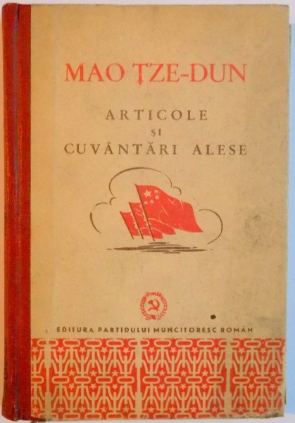 ARTICOLE SI CUVANTARI ALESE de MAO TZE DUN , 1951