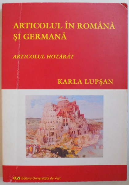 ARTICOLUL IN ROMANA SI GERMANA, ARTICOLUL HOTARAT de KARLA LUPSAN, 2007