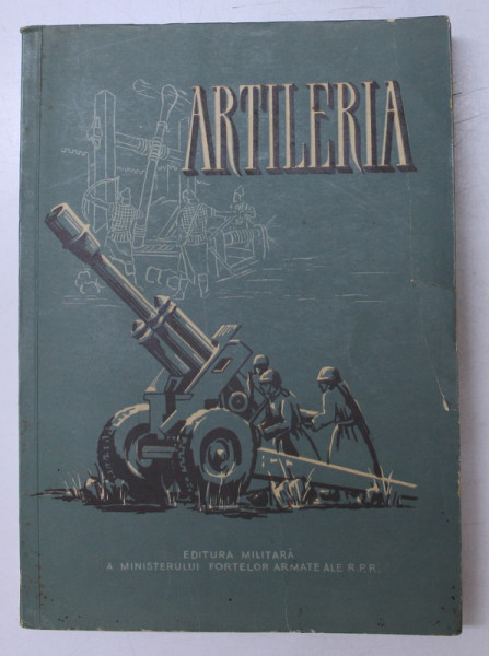 ARTILERIA , sub indrumarea maresalului de artilerie CISTEAKOV  M. N. , 1958
