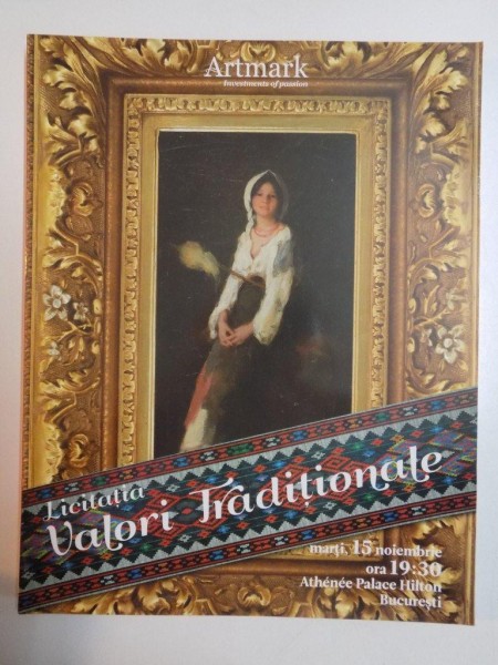 ARTMARK , LICITATIA VALORI TRADITIONALE , MARTI 15 NOIEMBRIE , 2011