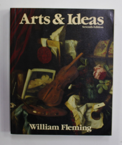 ARTS and IDEAS by WILLIAM FLEMING , 1986 , PREZINTA URME DE UZURA