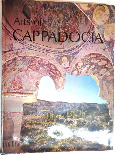 ARTS OF CAPPADOCIA , EDITOR LUCIANO GIOVANNINI , 1971