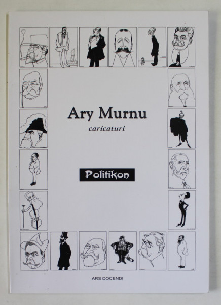 ARY MURNU , CARICATURI ,  editie de IOAN CRACIUN , 2013