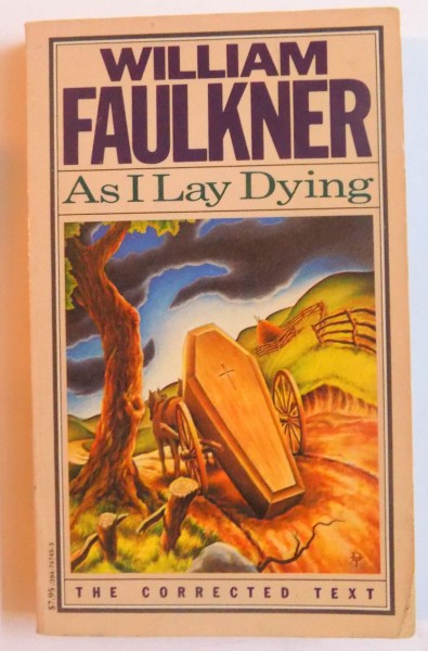 AS I LAY DYING - THE CORRECTED TEXT by WILLIAM FAULKNER , 1987