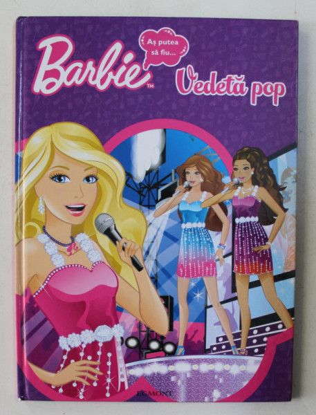 AS PUTEA SA FIU BARBIE ..VEDETA POP , 2011