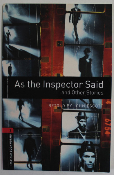 AS THE INSPECTOR SAID AND OTHER STORIES , retold by JOHN SCOTT , 2008