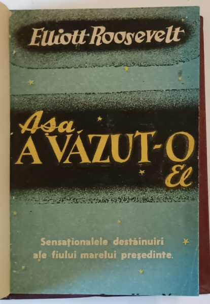 ASA A VAZUT-O EL de ELLIOTT ROOSEVELT , 1946