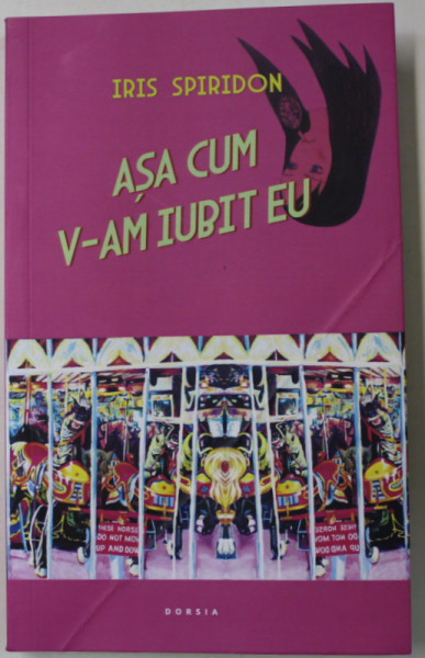 ASA CUM V-AM IUBIT EU de IRIS SPIRIDON , 2024
