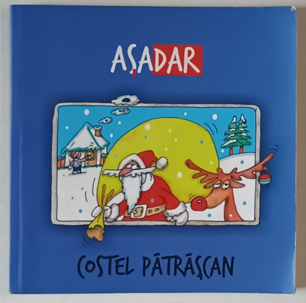 ASADAR , CARICATURI de COSTEL PATRASCAN , 2020, DEDICATIE *