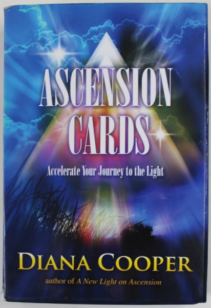 ASCENSION CARDS by DIANA COOPER , ACCELERATE YOUR JOURNEY TO THE LIGHT , SET CU 52 CARTOLINE SI GHID , 2012