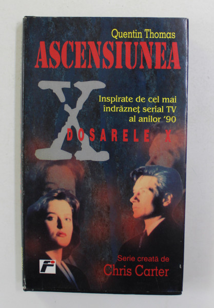 ASCENSIUNEA - DOSARELE X de QUENTIN THOMAS , 2000