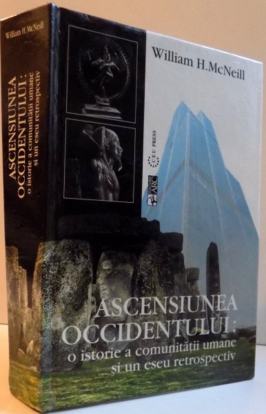 ASCENSIUNEA OCCIDENTULUI  O ISTORIE A COMUNITATII UMANE SI UN ESEU RETROSPECTIV, 2000