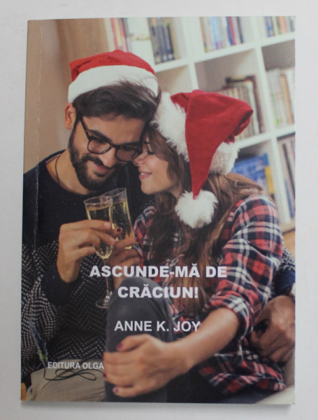 ASCUNDE - MA DE CRACIUN ! de ANNE K. JOY , 2019