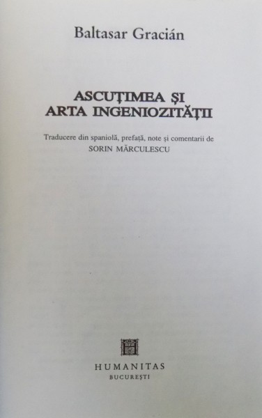 ASCUTIMEA SI ARTA INGENIOZITATII de BALTASAR GRACIAN , 1998