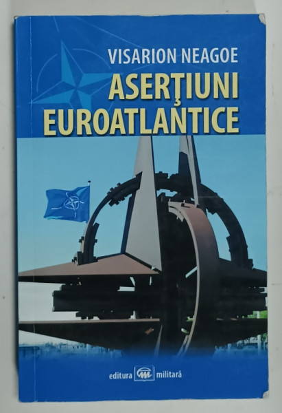 ASERTIUNI EUROATLANTICE de VISARION NEAGOE , 2015