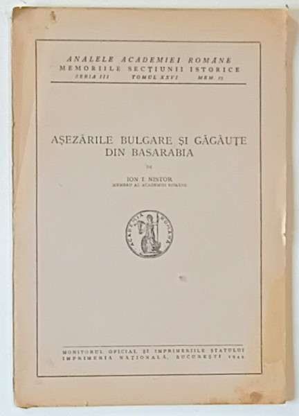 ASEZARILE BULGARE SI GAGAUTE DIN BASARABIA de ION I. NISTOR, 1944