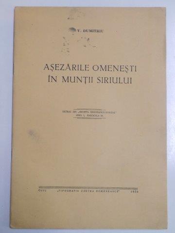 ASEZARILE OMENESTI IN MUNTII SIRIULUI de V. DUMITRIU  1938