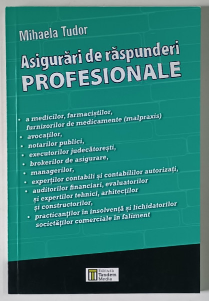 ASIGURARI DE RASPUNDERI PROFESIONALE de MIHAELA TUDOR , 2014