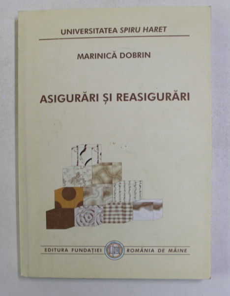 ASIGURARI SI REASIGURARI de MARINICA DOBRIN , 2000, PREZINTA SUBLINIERI CU MARKERUL *