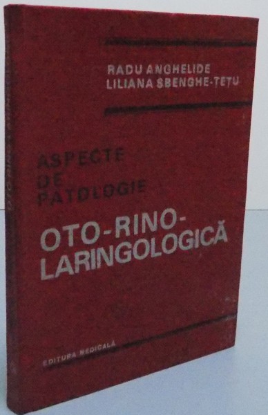ASPECTE DE PATOLOGIE OTO-RINO-LARINGOLOGICA , 1986