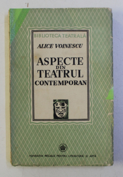 ASPECTE DIN TEATRUL CONTEMPORAN de ALICE VOINESCU , 1941