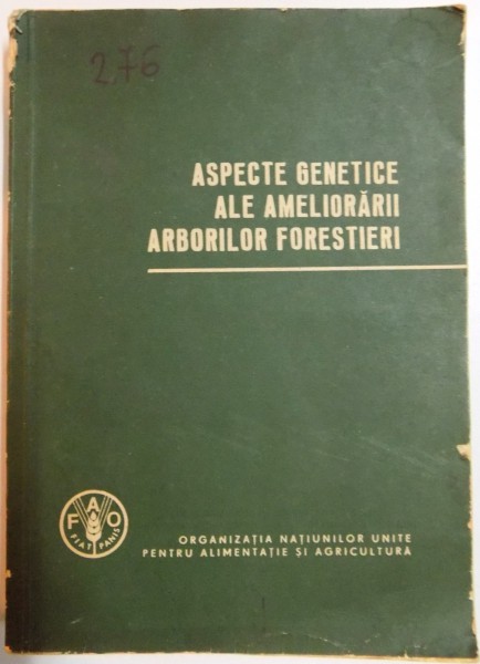 ASPECTE GENETICE ALE AMELIORARII ARBORILOR FORESTIERI de JONATHAN W.WRIGHT , 1965