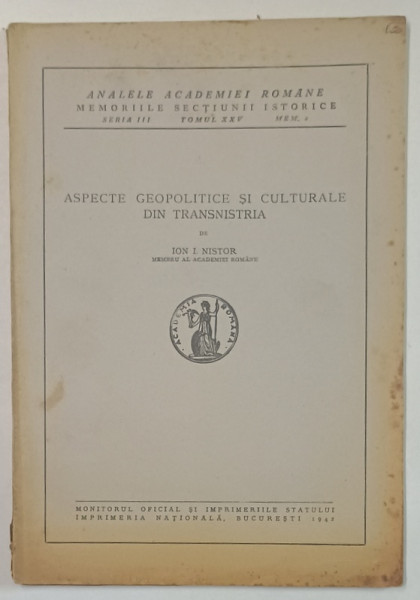 ASPECTE GEOPOLITICE SI CULTURALE DIN TRANSNISTRIA de ION I. NISTOR , 1942