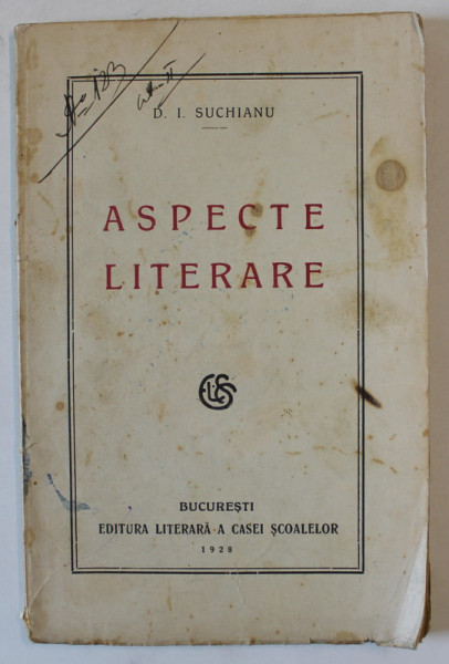 ASPECTE LITERARE de D. I . SUCHIANU , 1928