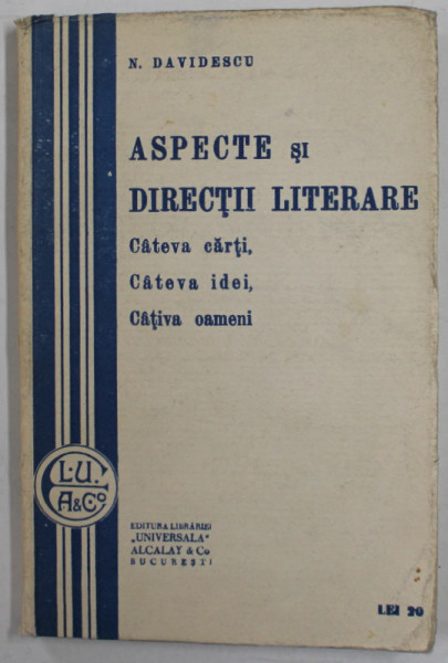 ASPECTE SI DIRECTII LITERARE de N. DAVIDESCU , 1921 , PREZINTA PETE SI URME DE UZURA