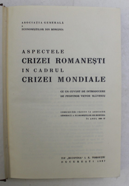 ASPECTELE CRIZEI ROMANESTI IN CADRUL CRIZEI MONDIALE de VICTOR SLAVESCU , 1937