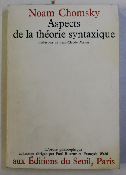 ASPECTS DE LA THEORIE SYNTAXIQUE par NOAM CHOMSKY , 1971