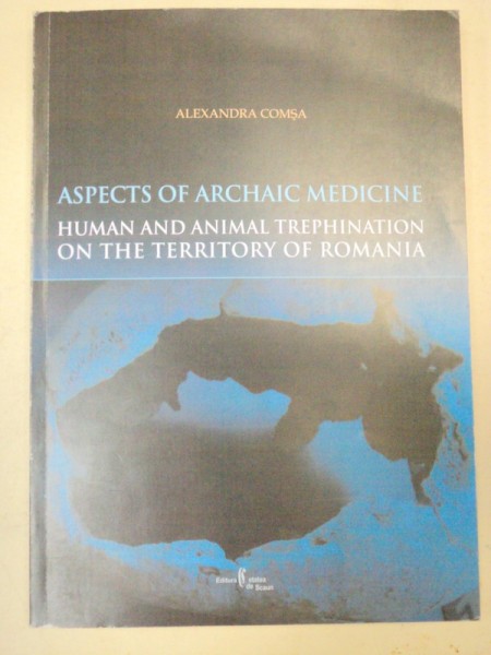 ASPECTS OF ARHAIC MEDICINE-ALEXANDRU COMSA