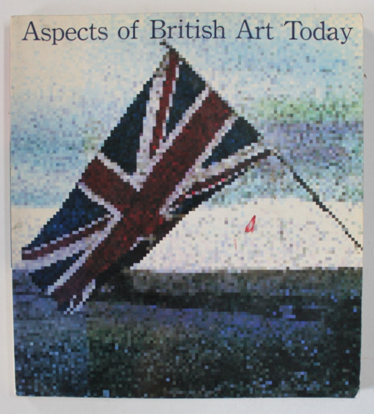 ASPECTS OF BRITISH ART TODAY , CATALOG IN JAPONEZA SI ENGLEZA , 1982