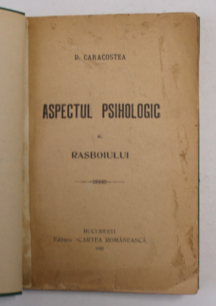 ASPECTUL PSIHOLOGIC AL RAZBOIULUI , 1922 ,COPERTI REFACUTE