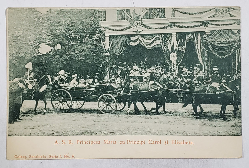 A.S.R. PRINCIPESA MARIA CU PRINCIPII CAROL SI ELISABETA , IN TRASURA , LA O DEFILARE , CARTE POSTALA ILUSTRATA , CLASICA