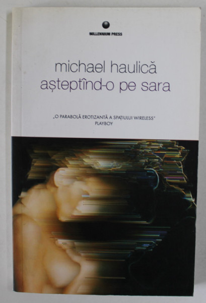 ASTEPTAND- O PE SARA de MICHAEL HAULICA , 2005