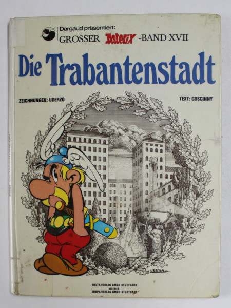 ASTERIX - DIE TRABANTENSTADT , zeichnungen UDERZO , text GOSCINNY , 1984 , COTORUL INTARIT  CU BANDA ADEZIVA