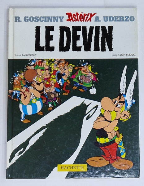 ASTERIX - LE DEVIN  , texte RENE GOSCINNY , dessins ALBERT UDERZO , BENZI DESENATE CU TEXT IN LIMBA FRANCEZA , 2000