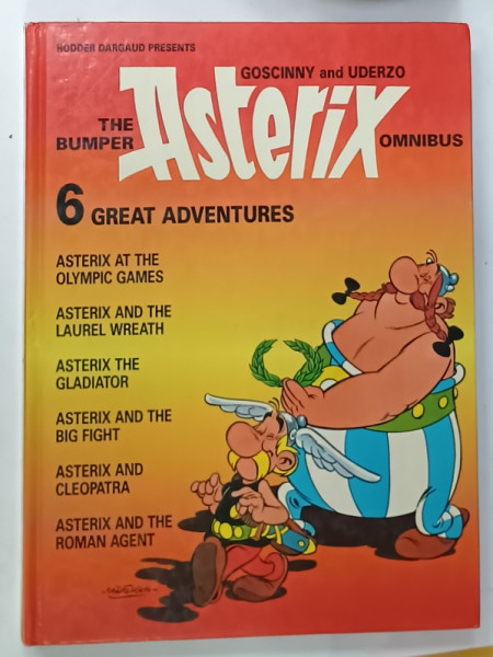ASTERIX , THE BUMPER OMNIBUS , 6 GREAT ADVENTURES by GOSCINNY and UDERZO , 1989 , BENZI DESENATE