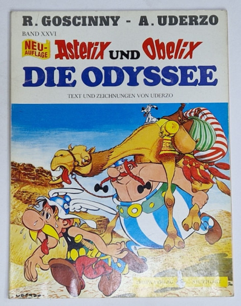 ASTERIX UND OBELIX , DIE ODYSSEE , text und  zeichnungen ALBERT UDERZO , BENZI DESENATE CU TEXT IN LIMBA GERMANA , 1997
