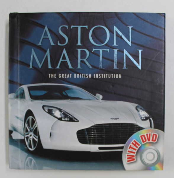 ASTON MARTIN - THE GREAT BRITISH INSTITUTION  , 2012