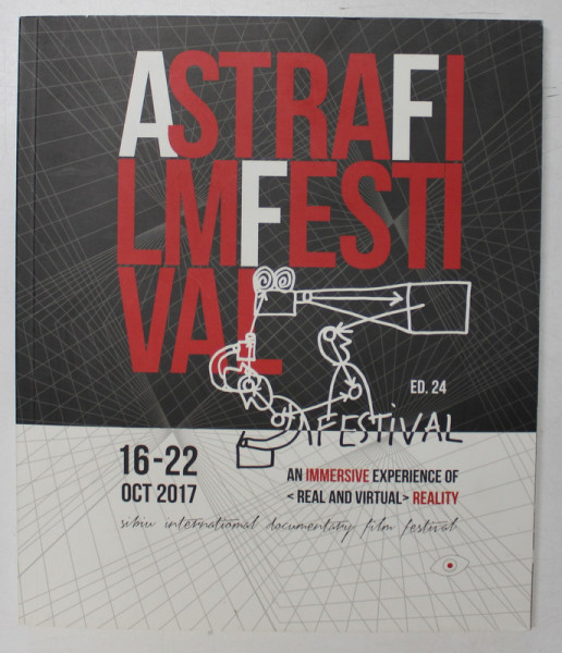 ASTRA FILM FESTIVAL , EDITIA 24 , 16- 22 OCT. 2017, SIBIU , TEXT IN ENGLEZA SI ROMANA