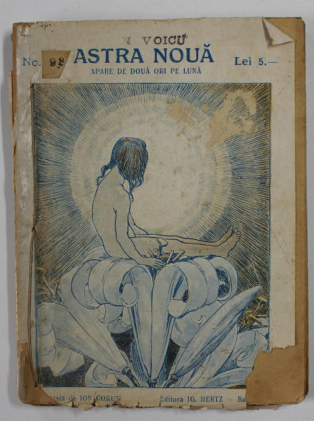 ASTRA NOUA , LITERATURA , STIINTA , ARTA , REVISTA , NR. 98 , 1923, COPERTA CU DEFECTE , PETE SI URME DE UZURA