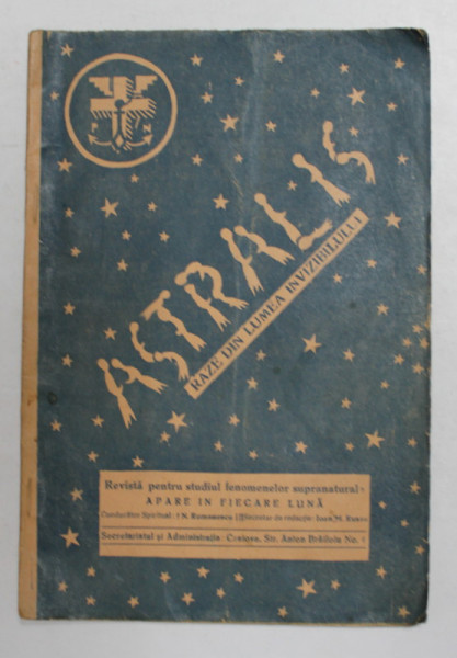 ASTRALIS - REVISTA PENTRU STUDIUL FENOMENELOR SUPRANATURALE , ANUL III , NR. 4 , APRILIE  , 1934