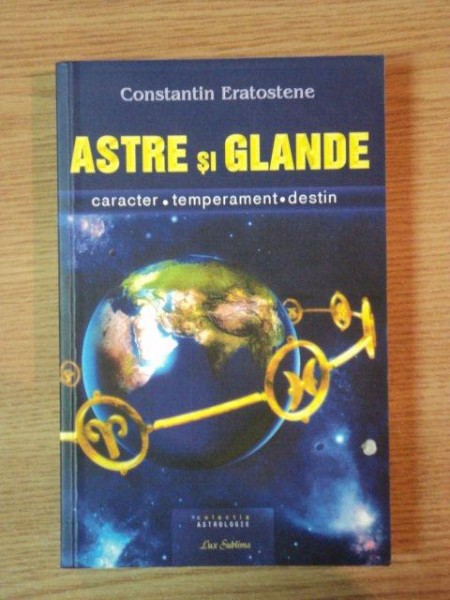 ASTRE SI GLANDE de CONSTANTIN ERATOSTENE , 2007
