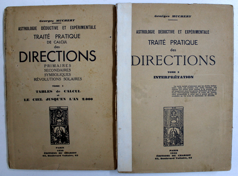 ASTROLOGIE DEDUCTIVE ET EXPERIMENTALE - TRAITE PRATIQUE , VOL. I - II par GEORGES MUCHERY , 1936