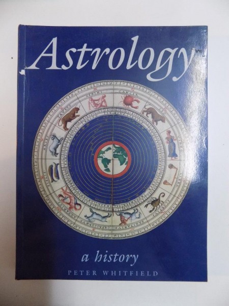 ASTROLOGY , A HISTORY de PETER WHITFIELD 2001